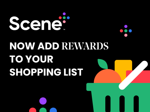 Text Reading 'Scene+ Now add rewards to your shopping list.'